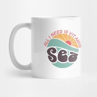 Vsco Girl Funny Quote All I need is Vitamin Sea Mug